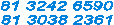 81 3242 6590
81 3038 2361